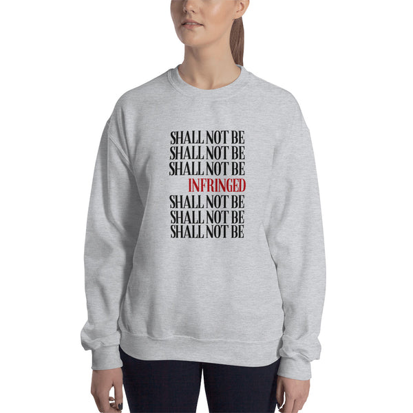 Shall Not Be Infringed Sweatshirt