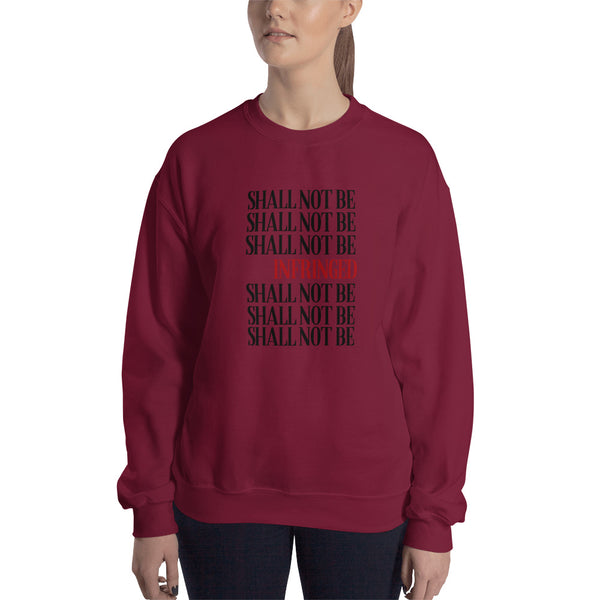 Shall Not Be Infringed Sweatshirt
