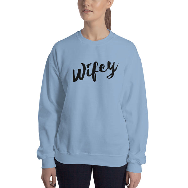 Wifey Sweatshirt