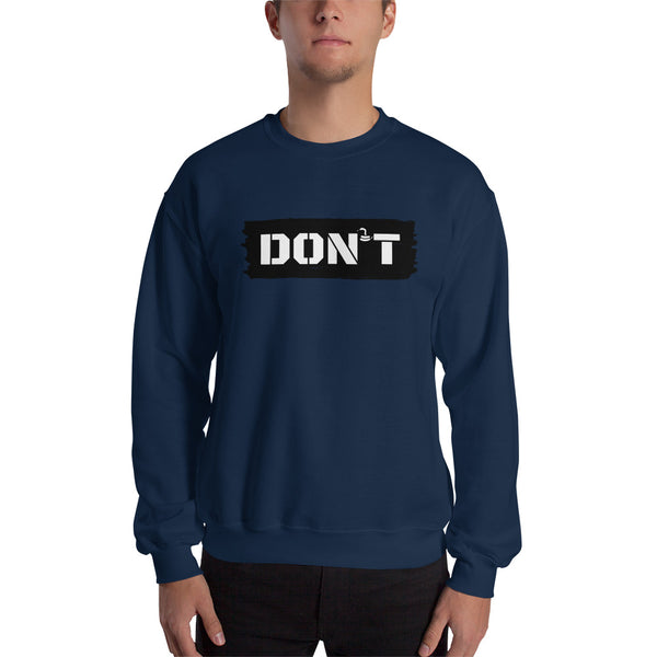 DON'T Tread on Me Men's Sweatshirt