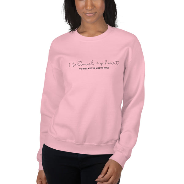 I Followed My Heart, Women's Sweatshirt