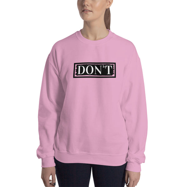 DON'T Tread on Me Sweatshirt
