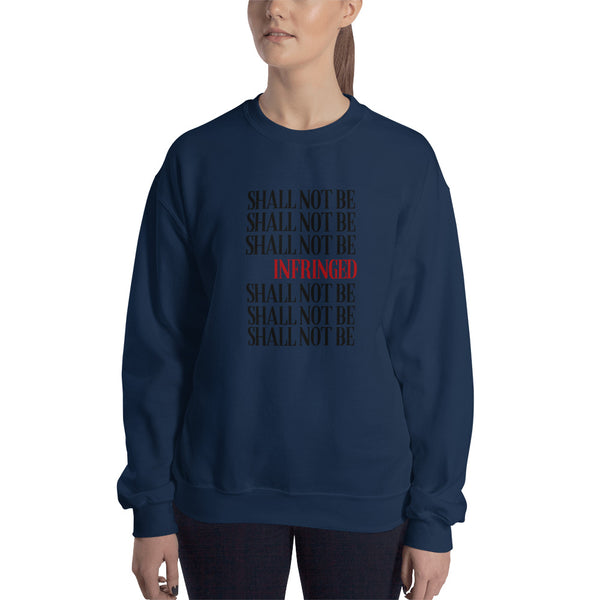 Shall Not Be Infringed Sweatshirt