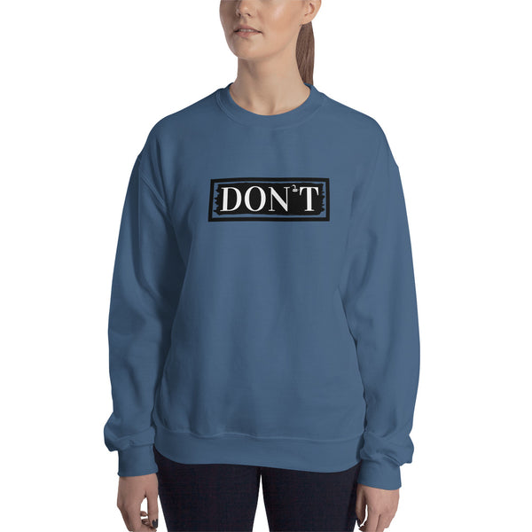 DON'T Tread on Me Sweatshirt