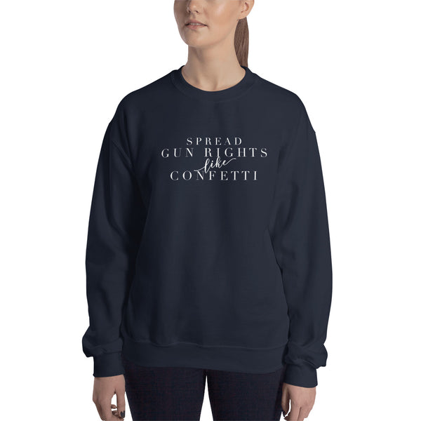 Spread Fun Rights Like Confetti, Women's Sweatshirt