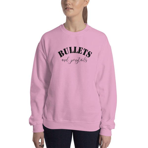 Bullets & Ponytails Sweatshirt