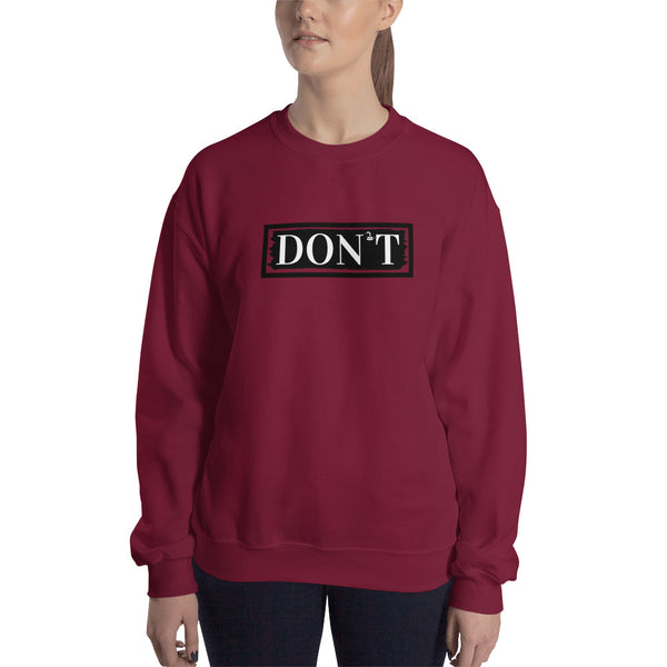DON'T Tread on Me Sweatshirt