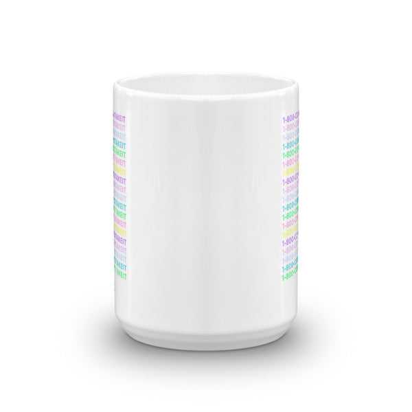 1-800-COMEANDTAKEIT Mug
