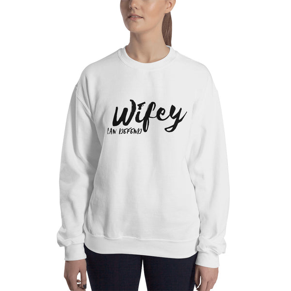 Wifey Can Defend Sweatshirt
