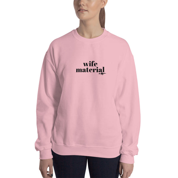 Wife Material, Women's Sweatshirt