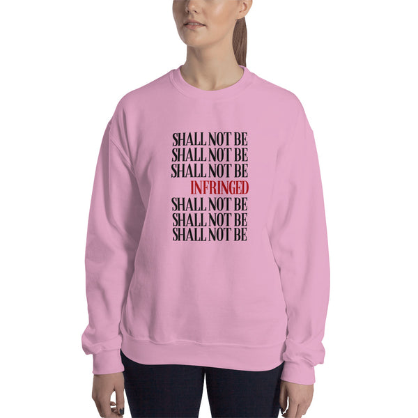 Shall Not Be Infringed Sweatshirt