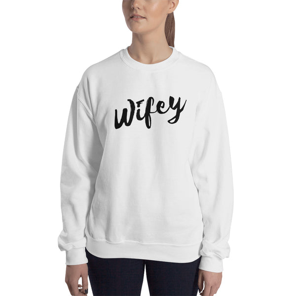 Wifey Sweatshirt