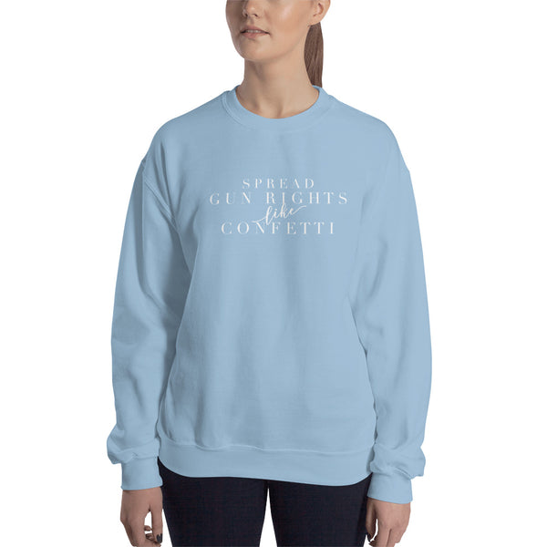 Spread Fun Rights Like Confetti, Women's Sweatshirt