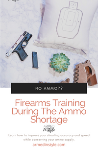 Firearms Training During The Ammo Shortage