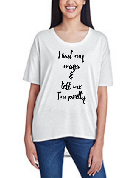 Load My Mags and Tell Me I'm Pretty, Women's Hi-Lo Freedom Shirt