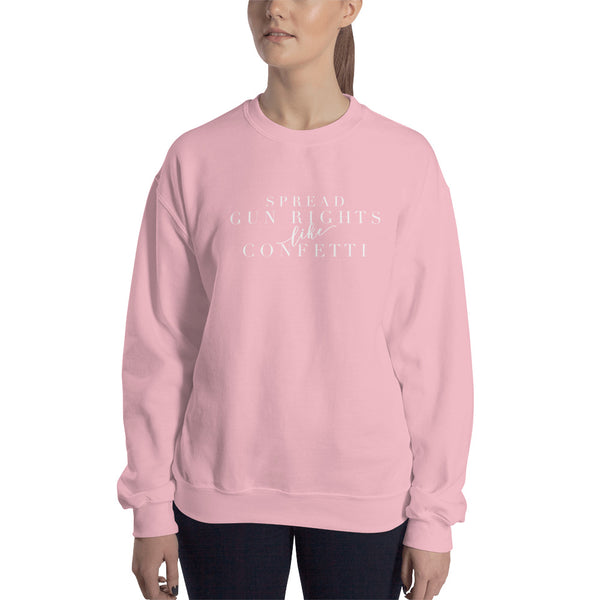 Spread Fun Rights Like Confetti, Women's Sweatshirt