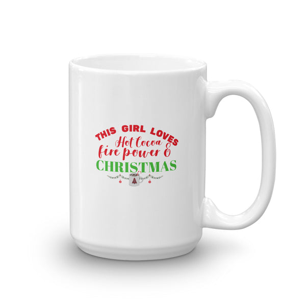 This Girl Loves Hot Cocoa, Firepower, & Christmas Mug