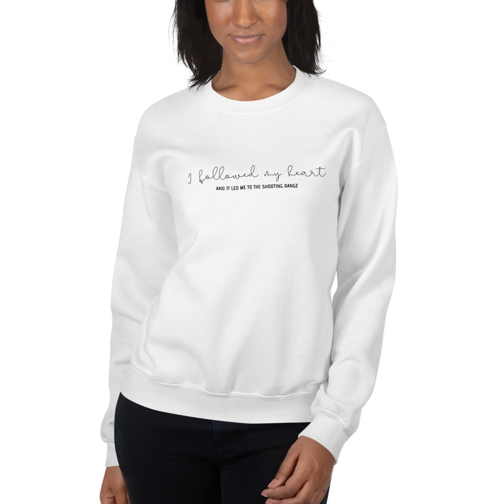 I Followed My Heart, Women's Sweatshirt