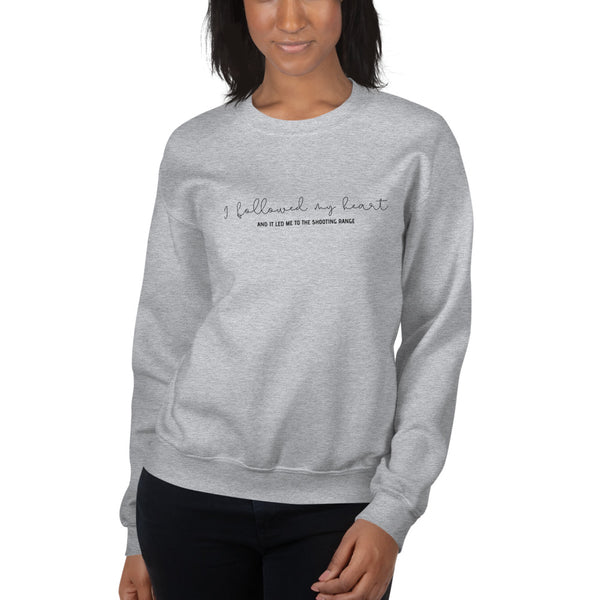 I Followed My Heart, Women's Sweatshirt