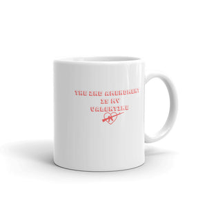 The 2nd Amendment is My Valentine, Mug