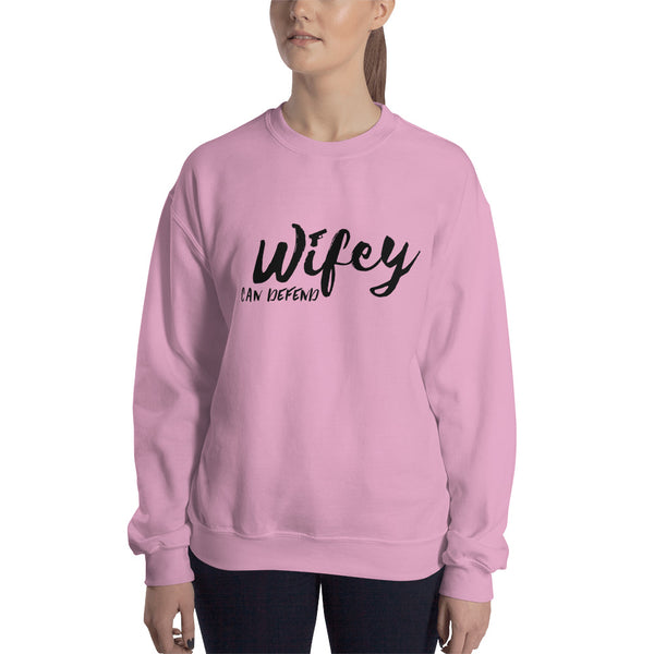 Wifey Can Defend Sweatshirt