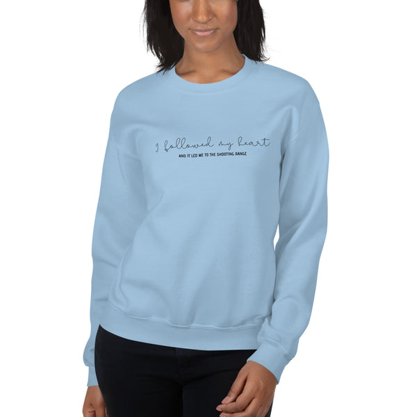 I Followed My Heart, Women's Sweatshirt