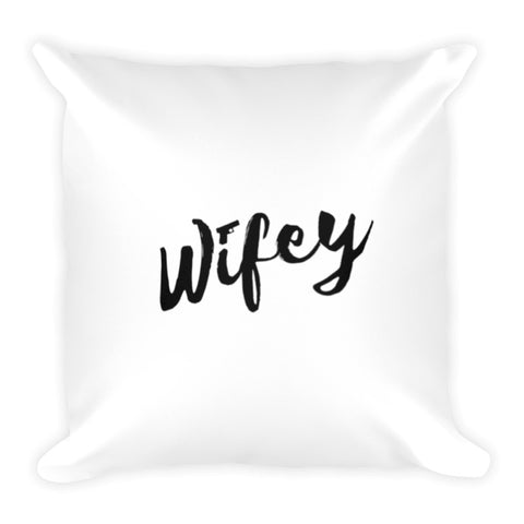 Wifey Dry Fire Pillow