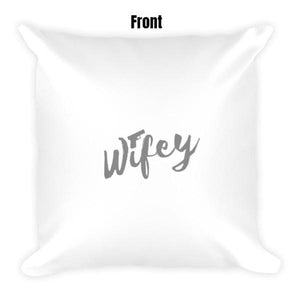 Wifey Dry Fire Pillow Case